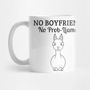 No Boyfriend No Problem Gifts Mugs Shirts Stickers Mug